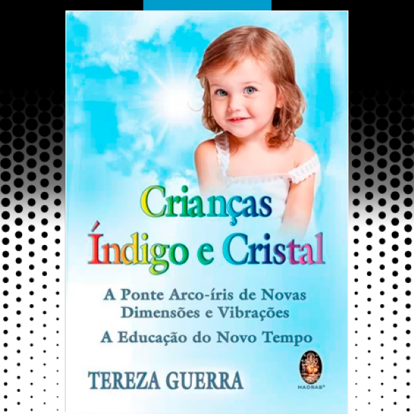 Crianças Índigo e Cristal